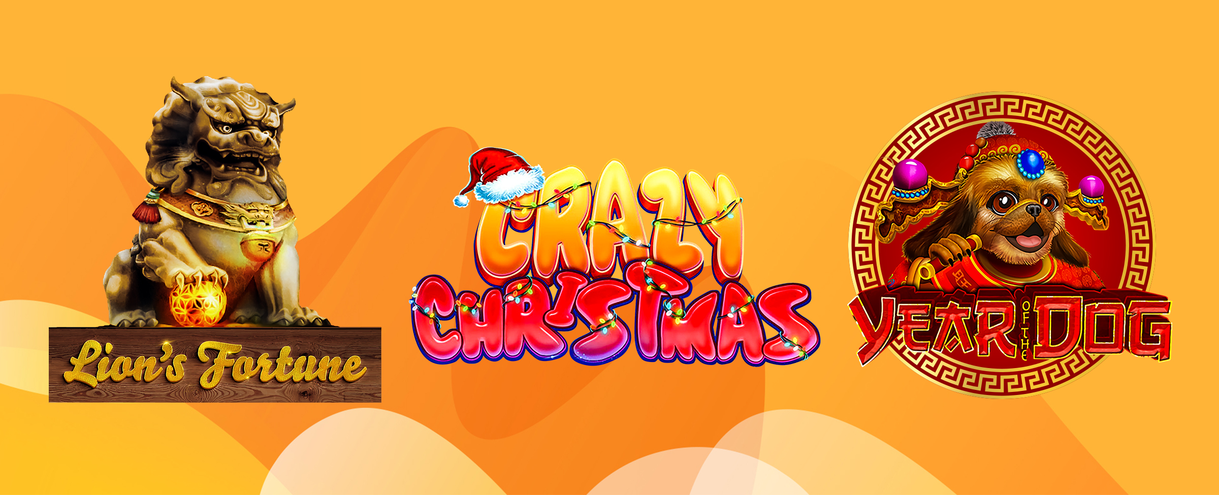 Lions Fortune, Crazy Christmas, and Year of the Dog are three of the top new must-try games.