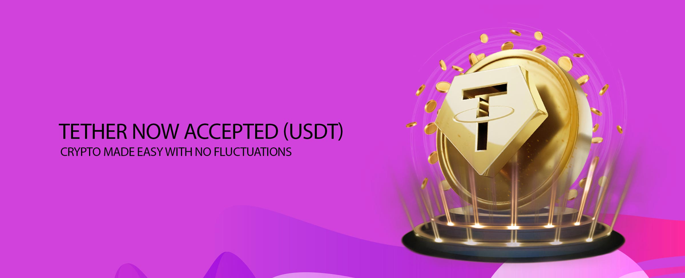 Now accepting Tether for deposits and withdraws!