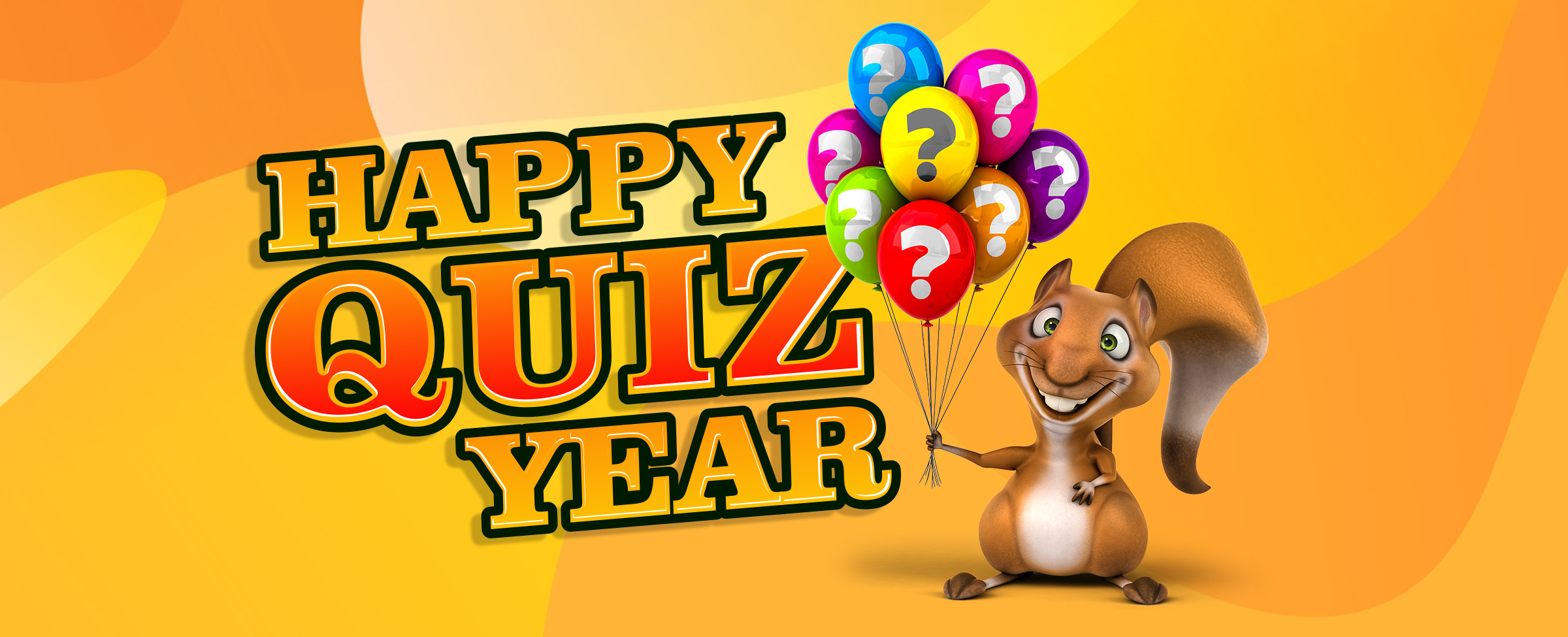 An animated squirrel holds up a bunch of different-colored balloons, each bearing a question mark, next to the words “Happy quiz year”, against an abstract orange background.
