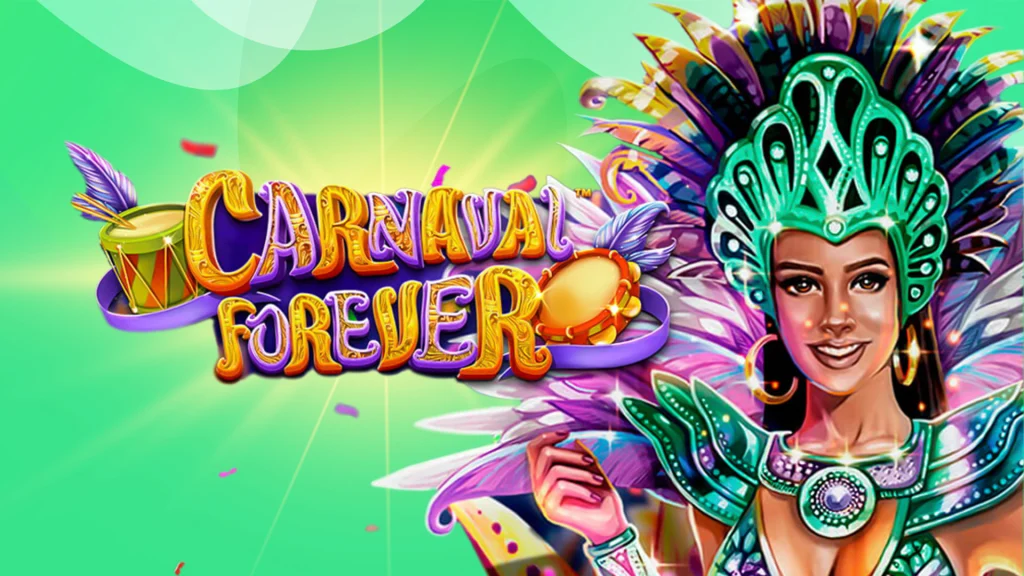 A woman dressed in a colorful costume is at the front. Behind her is a small drum and text ‘Carnival Forever’, all with a green background. 