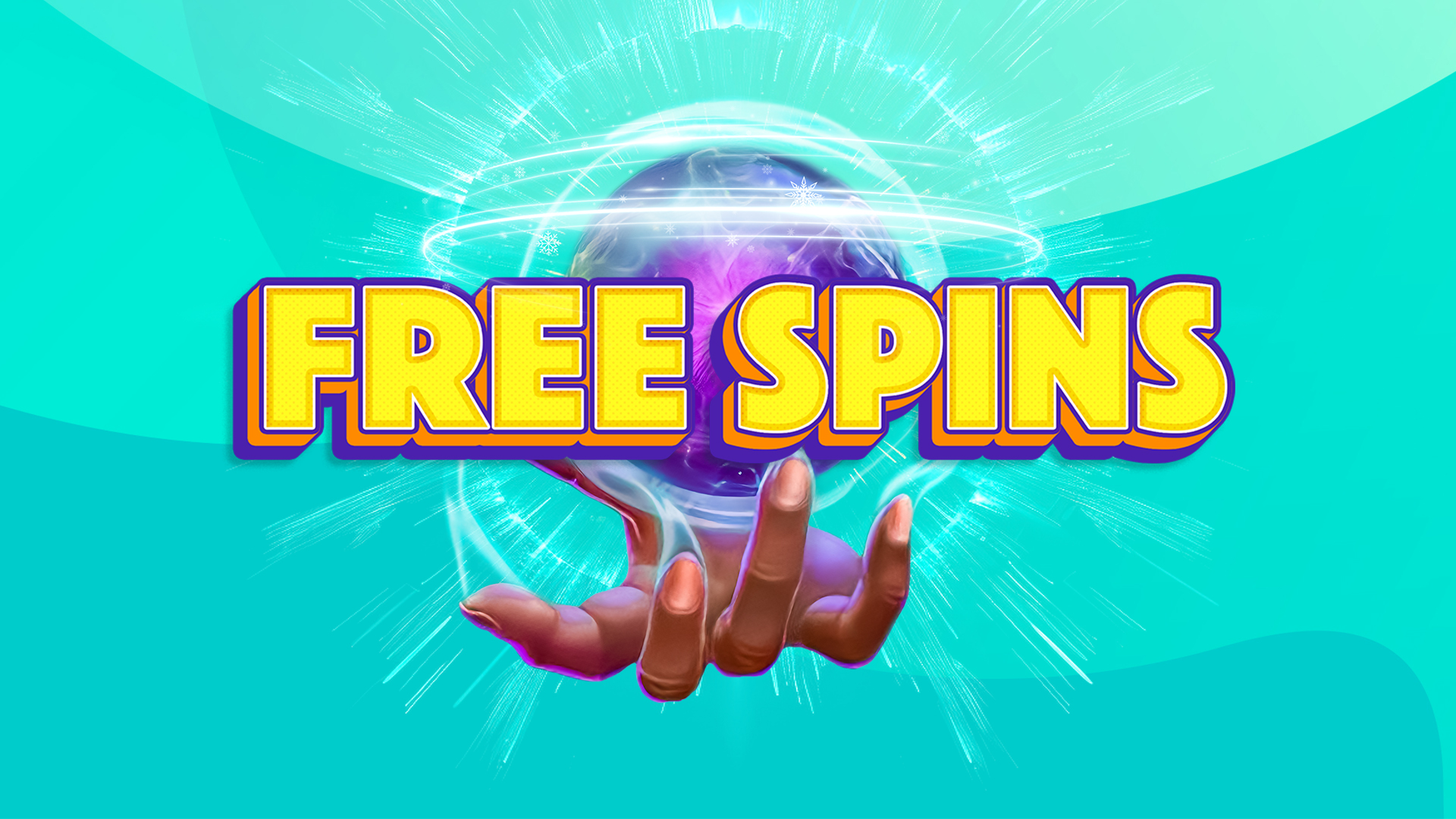 A 3D-animated hand with a magical purple and pink neon-colored glass ball hovering above it, with magic swooshes surrounding it. Either side are the words “free spins” in bold, yellow capital letters, set against a two-toned teal abstract background.