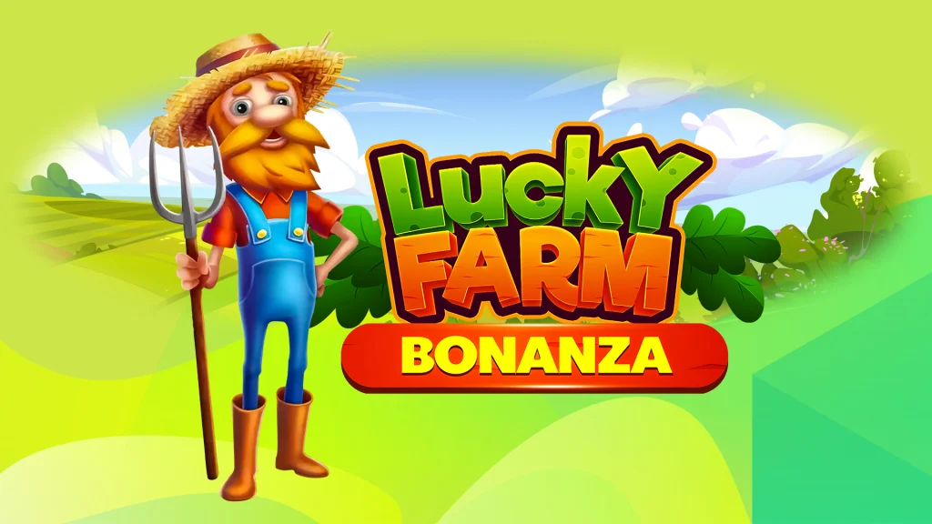 Cartoon farmer holding a pitchfork next to the text ‘Lucky Farm Bonanza’ against a green background