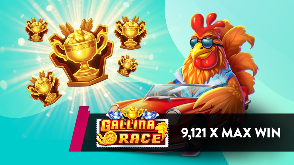 “9,121x max win” is displayed on a banner on the bottom right, along with “Gallina Race.” Behind it is a stylish chicken riding a sports car and five gold trophies to its left.